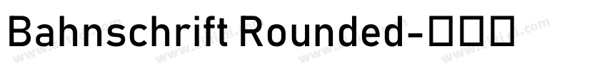 Bahnschrift Rounded字体转换